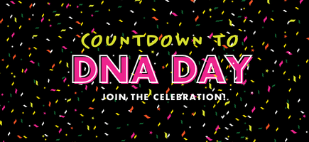 Copy of Countdown to DNA Day (400 x 250 px) (3)